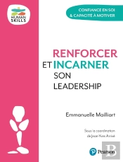 Renforcer Et Incarner Son Leadership