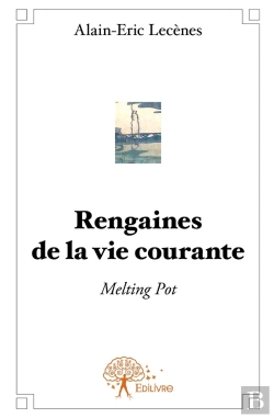 Bertrand.pt - Rengaines De La Vie Courante ; Melting Pot