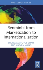 Renminbi From Marketization To Internationalization