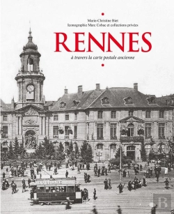 Bertrand.pt - Rennes À Travers La Carte Postale Ancienne