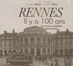 Bertrand.pt - Rennes Il Y A 100 Ans ; En Cartes Postales
