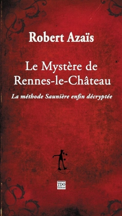 Bertrand.pt - Rennes Le Chateau - La Methode Sauniere Enfin Decryptee