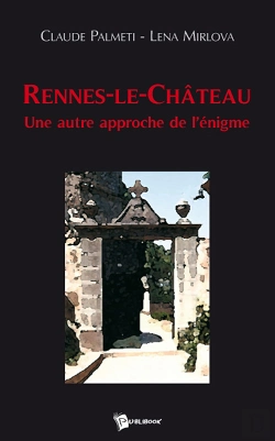 Bertrand.pt - Rennes-Le-Château ; Une Autre Approche De L'Énigme