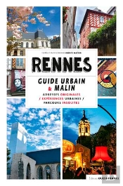 Rennes, Le Guide Urbain Et Malin