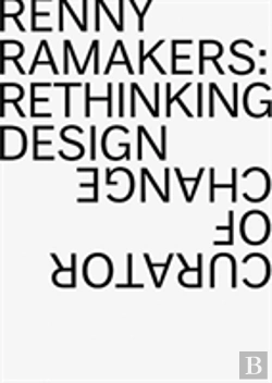 Bertrand.pt - Renny Ramakers Rethinking Design-Curator Of Change