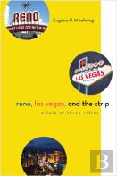 Reno, Las Vegas, And The Strip
