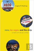 Reno, Las Vegas, And The Strip
