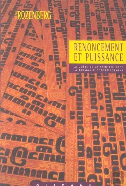Bertrand.pt - Renoncement Et Puissance ; La Quête De La Sainteté Dans La Birmanie Contemporaine
