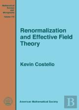 Renormalization And Effective Field Theory