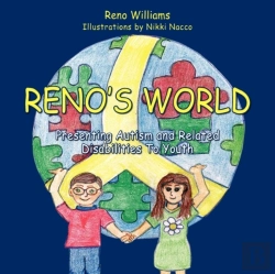 Bertrand.pt - Reno'S World, Presenting Autism And Related Disabilities To Youth