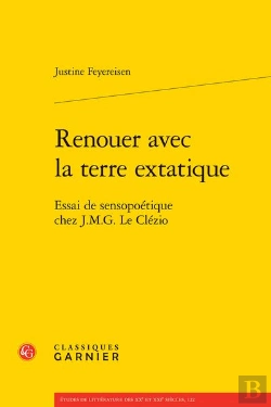 Bertrand.pt - Renouer Avec La Terre Extatique : Essai De Sensopoétique Chez J.M.G. Le Clézio