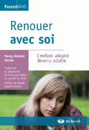 Renouer Avec Soi ; L'Enfant Adopté Devenu Adulte