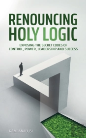 Renouncing Holy Logic