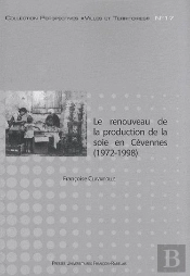 Renouveau De La Production De La Soie En Cevennes 1972 1998