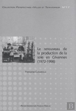 Bertrand.pt - Renouveau De La Production De La Soie En Cevennes 1972 1998