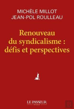 Bertrand.pt - Renouveau Du Syndicalisme : Défis Et Perspectives