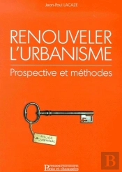 Renouveler L'Urbanisme - Prospective Et Methode