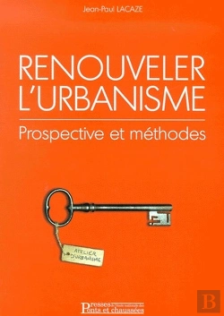 Bertrand.pt - Renouveler L'Urbanisme - Prospective Et Methode