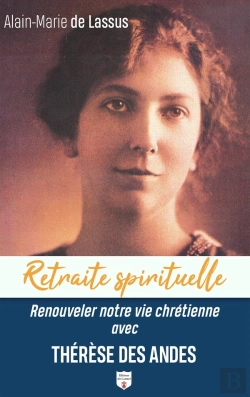 Bertrand.pt - Renouveler Notre Vie Chrétienne Avec Thérèse Des Andes