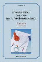 Renovar as Práticas no 1º Ciclo pela via das Ciências da Natureza