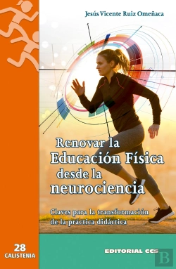 Bertrand.pt - Renovar La Educacion Fisica Desde La Neurociencia
