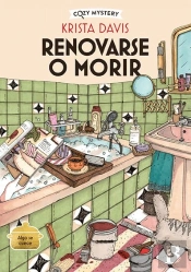 Renovarse O Morir (Cozy Mystery)
