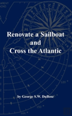 Bertrand.pt - Renovate A Sailboat And Cross The Atlant