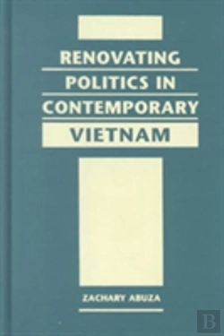 Bertrand.pt - Renovating Politics In Contemporary Vietnam