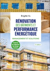 Rénovation Des Bâtiments Et Performance Énergétique : Management Et Solutions (2e Édition)