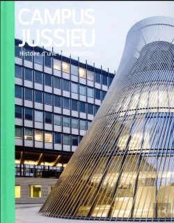 Bertrand.pt - Renovation Du Campus De Jussieu : Son Architecture
