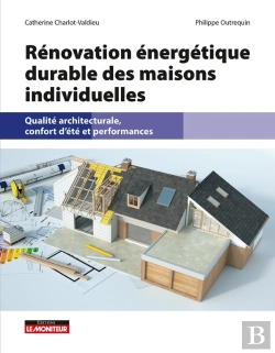 Bertrand.pt - Rénovation Énergétique Durable Des Maisons Individuelles : Qualité Architecturale, Confort D'Été Et Performances