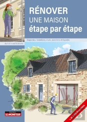 Rénover Une Maison Étape Par Étape : Diagnostics, Fondations, Murs, Planchers Et Façades
