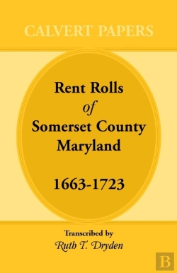 Bertrand.pt - Rent Rolls Of Somerset County, Maryland, 1663-1723