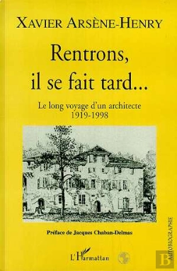 Bertrand.pt - Rentrons, Il Se Fait Tard... Le Long Voyage D'Un Architecte 1919-1998