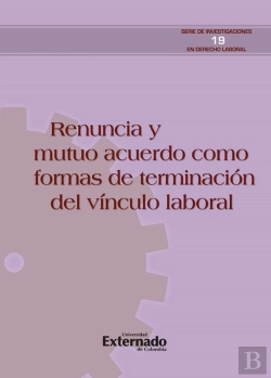 Bertrand.pt - Renuncia Y La Terminación Por Mutuo Acuerdo Del Vínculo Laboral