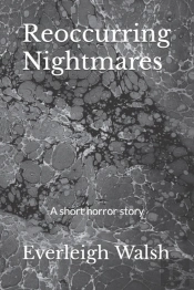 Reoccurring Nightmares