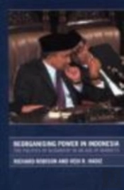 Reorganising Power In Indonesia