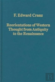 Reorientations Of Western Thought From Antiquity To The Renaissance