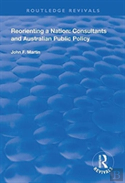 Bertrand.pt - Reorienting A Nation: Consultants And Australian Public Policy
