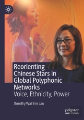 Reorienting Chinese Stars In Global Polyphonic Networks