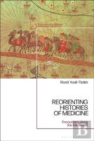Reorienting Histories Of Medicine