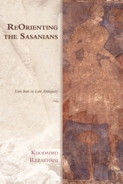 Bertrand.pt - Reorienting The Sasanians