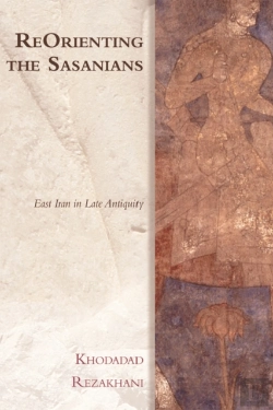 Bertrand.pt - Reorienting The Sasanians