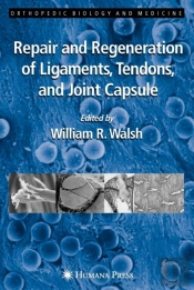 Repair And Regeneration Of Ligaments, Tendons, And Joint Capsule