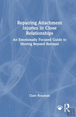Bertrand.pt - Repairing Attachment Injuries In Close Relationships