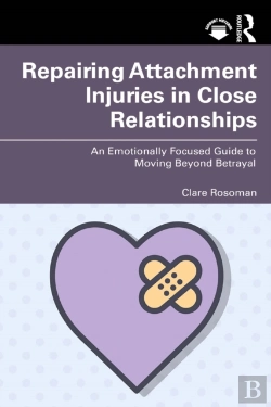 Bertrand.pt - Repairing Attachment Injuries In Close Relationships
