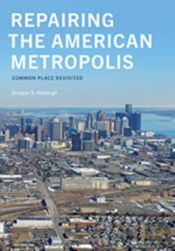 Repairing The American Metropolis