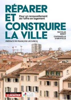 Bertrand.pt - Réparer Et Construire La Ville : Pour Un Renouvellement De L'Offre En Logement