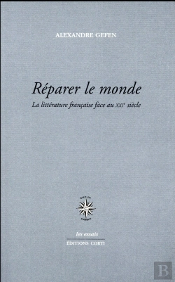 Bertrand.pt - Réparer Le Monde ; La Littérature Française Face Au Xxie Siècle