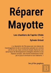 Réparer Mayotte : Les Chantiers De L'Après-Chido